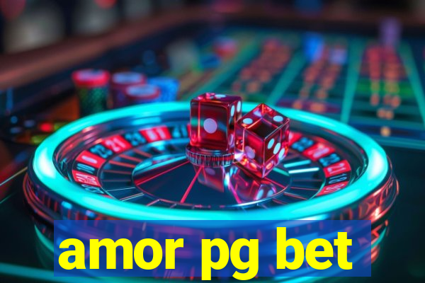 amor pg bet